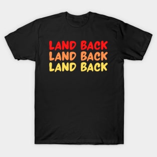 Land Back T-Shirt